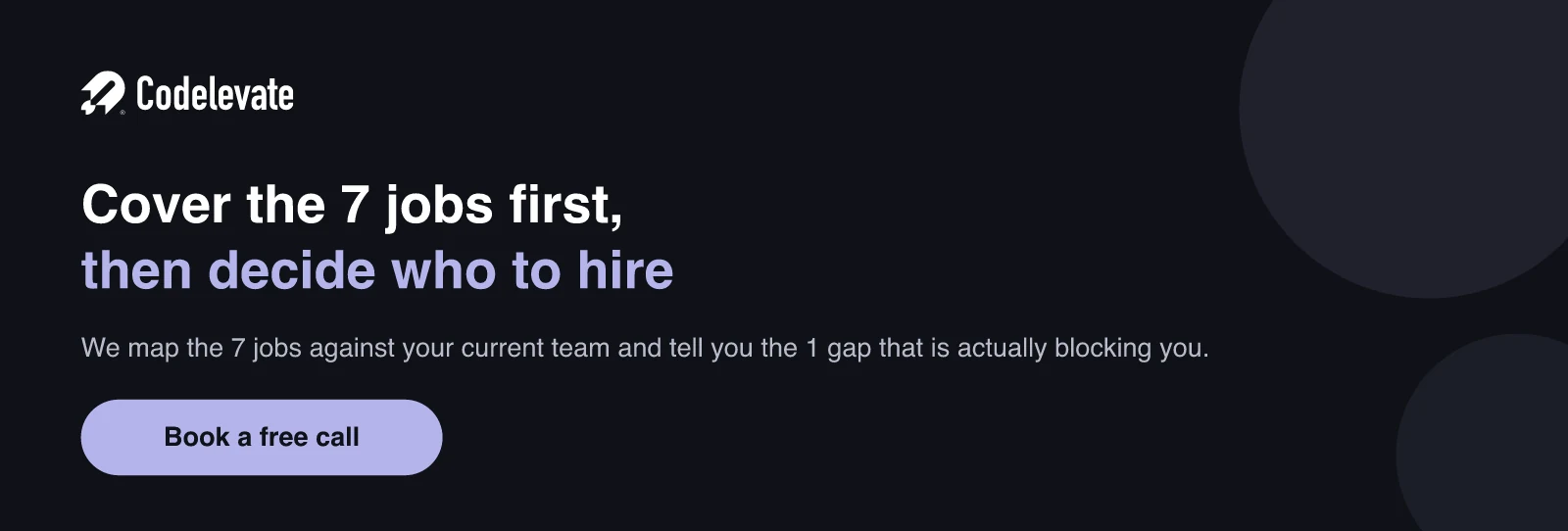Codelevate: cover the 7 AI jobs first, then decide who to hire, book a free call