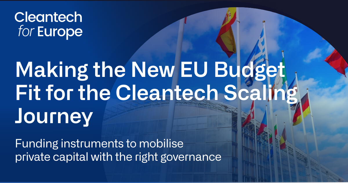 Making the New EU Budget Fit for the Cleantech Scaling Journey