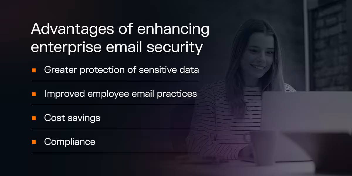 advantages of enhancing enterprise email security