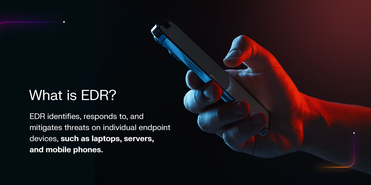 What is EDR?
