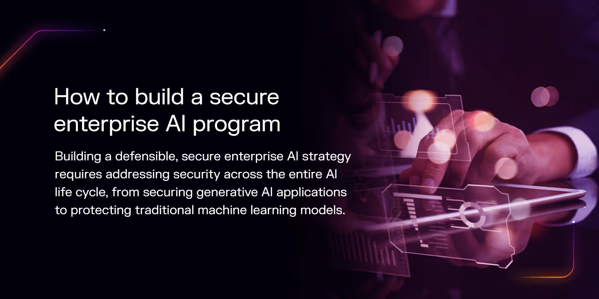 how to build a secure enterprise ai program