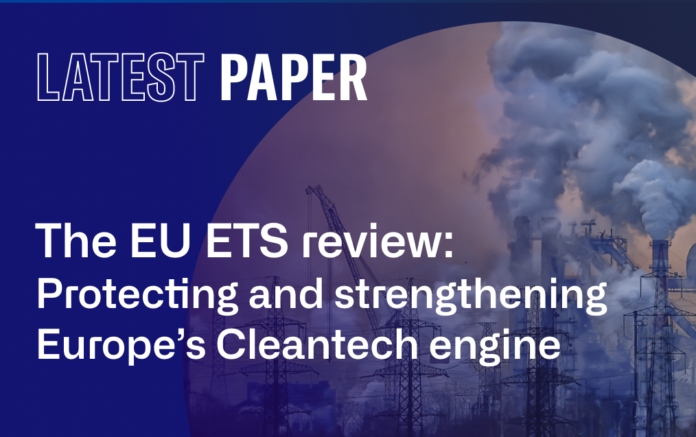 The EU ETS review: Protecting and strengthening Europe’s Cleantech engine