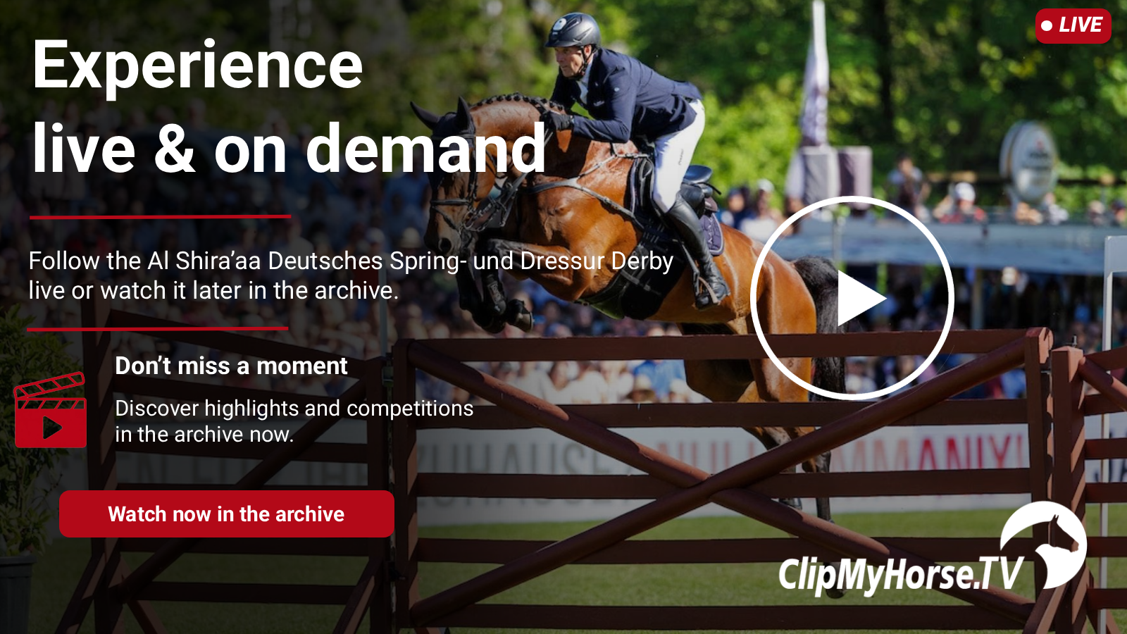 Graphic for an equestrian event featuring a horse and rider in action, a play button, live badge and text indicating that the event can be watched live or later on demand in the archive.