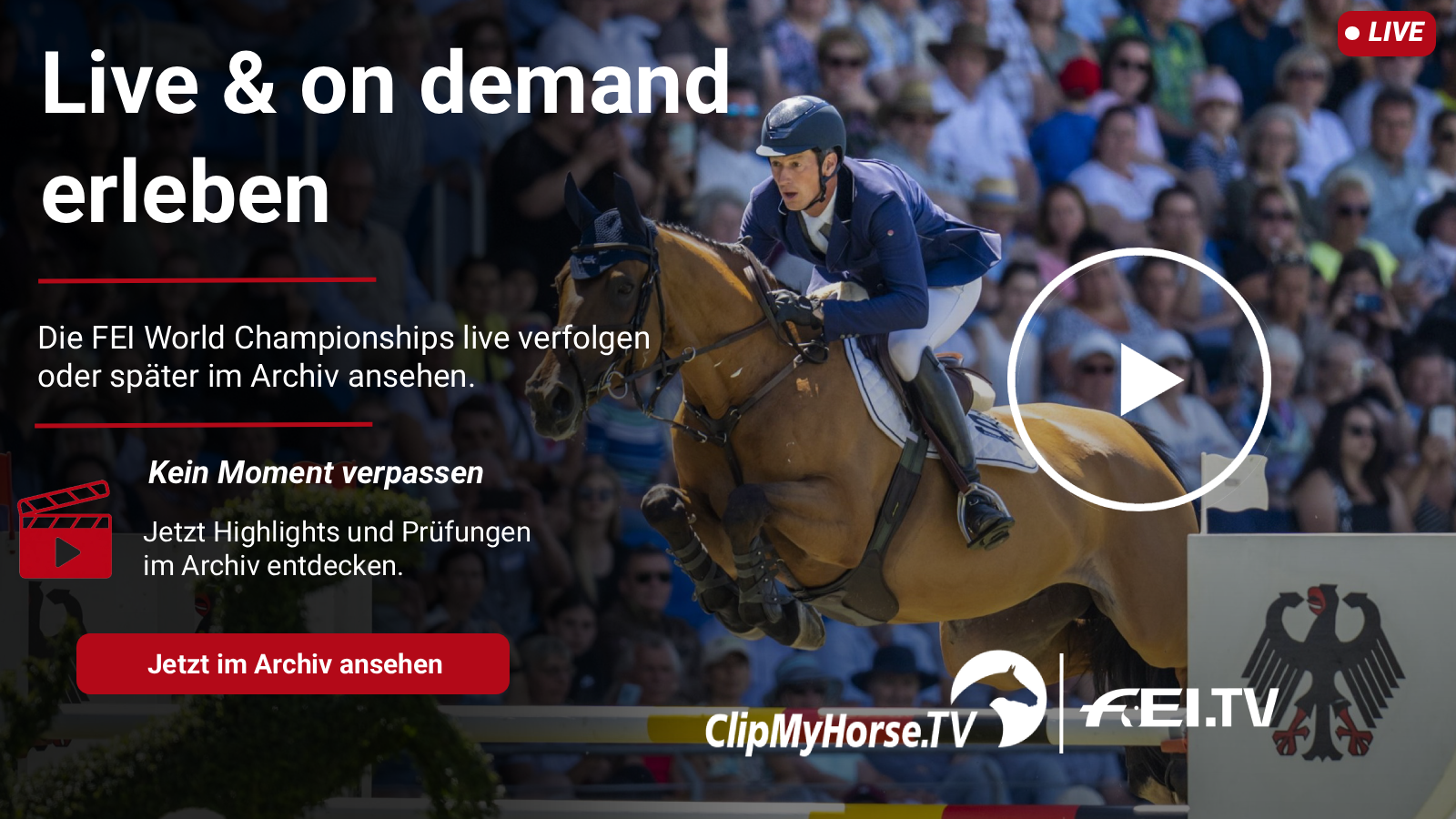 Springreiter über einem Hindernis mit eingeblendeter Live- und On-Demand-Grafik zu den FEI World Championships auf ClipMyHorse.TV und FEI.TV.