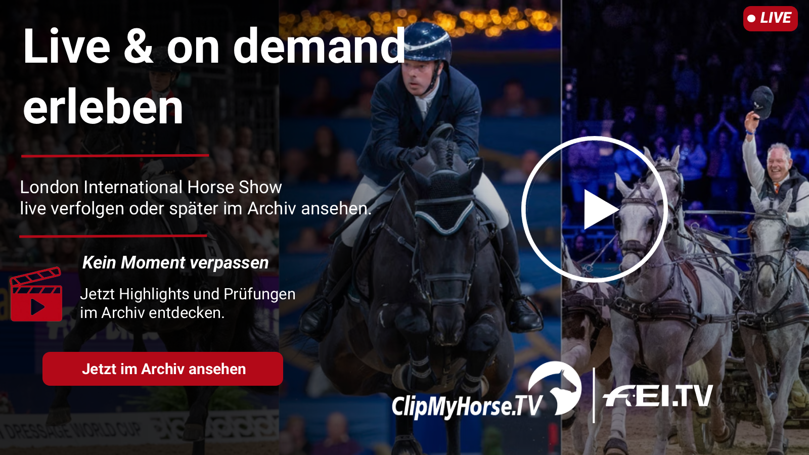 Werbegrafik zur London International Horse Show mit Springreiten, Vierspännerfahren und dem Hinweis, das Event live und on demand auf ClipMyHorse.TV und FEI.TV zu verfolgen.