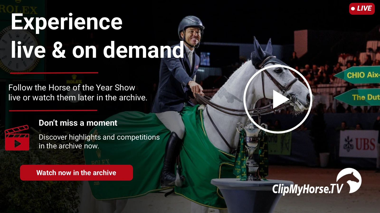 Graphic for the Horse of the Year Show featuring a live & on-demand message, play button and ClipMyHorse.TV logo in front of a rider on a grey horse in the arena.