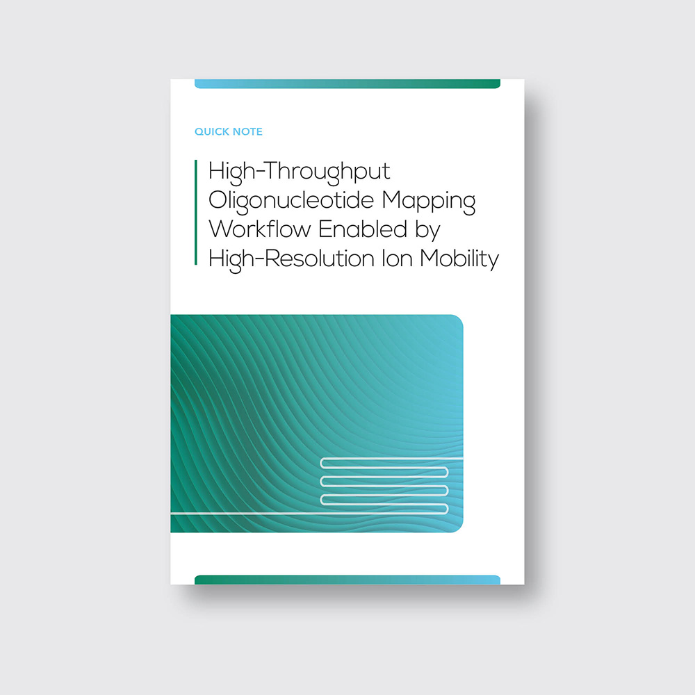 High-Throughput Oligonucleotide Mapping Workflow Enabled by High-Resolution Ion Mobility