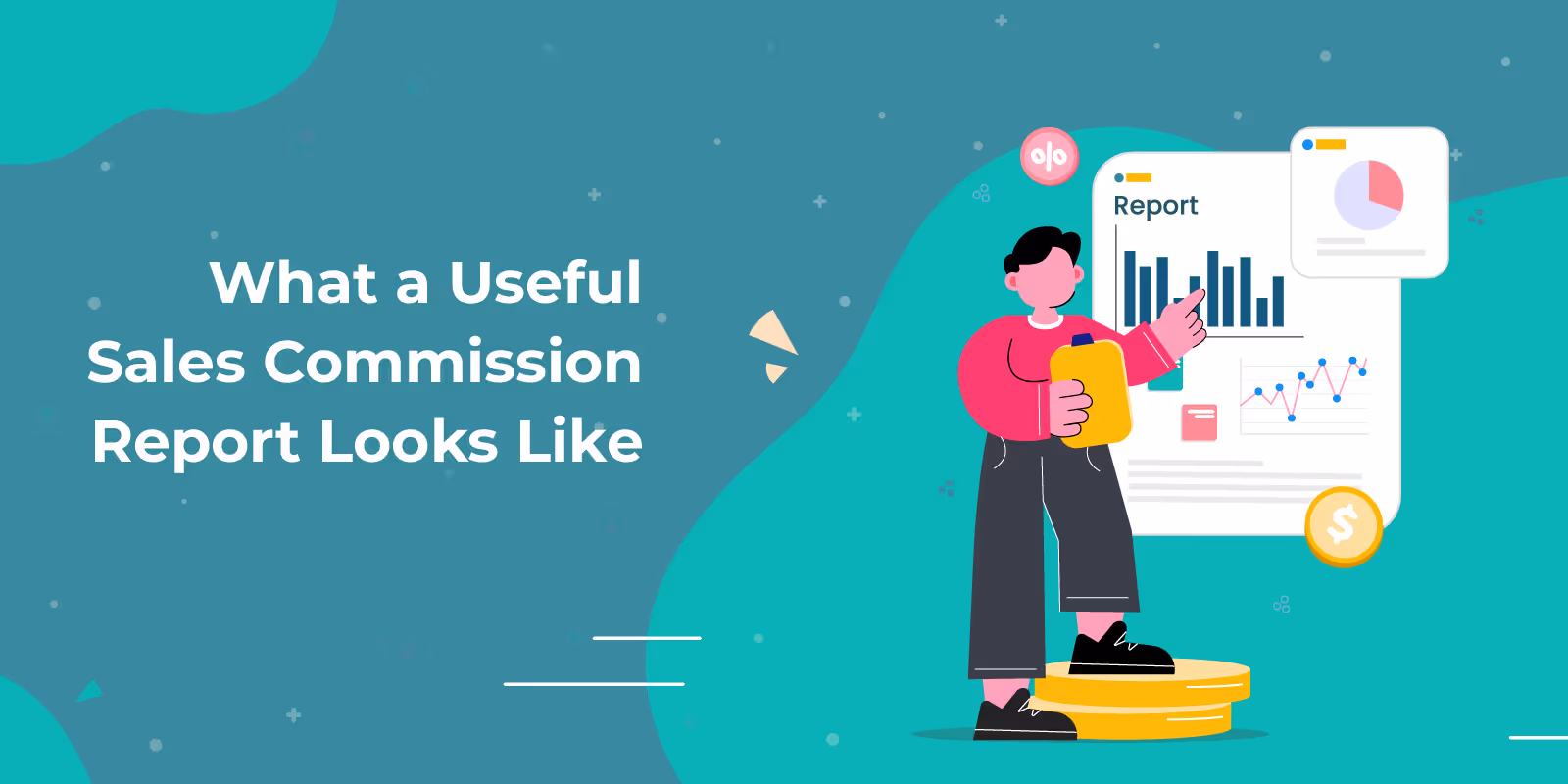 What a Useful Sales Commission Report Looks Like?