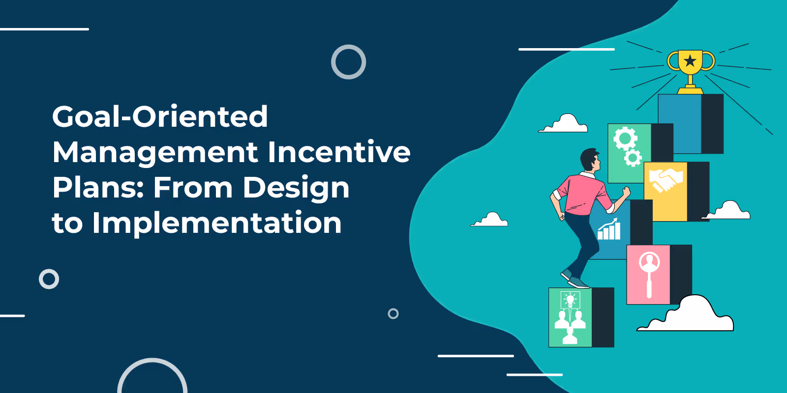Goal-Oriented Management Incentive Plans: From Design to Implementation