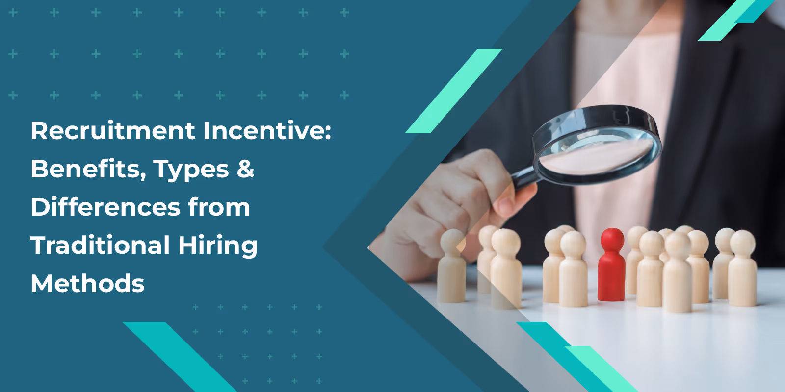 Recruitment Incentive: Benefits, Types and Differences from Traditional Hiring Methods