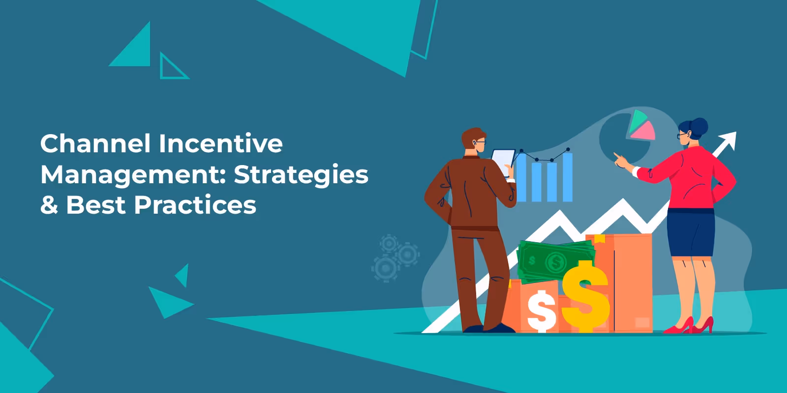 Channel Incentive Management: Strategies, Best Practices, and Insights