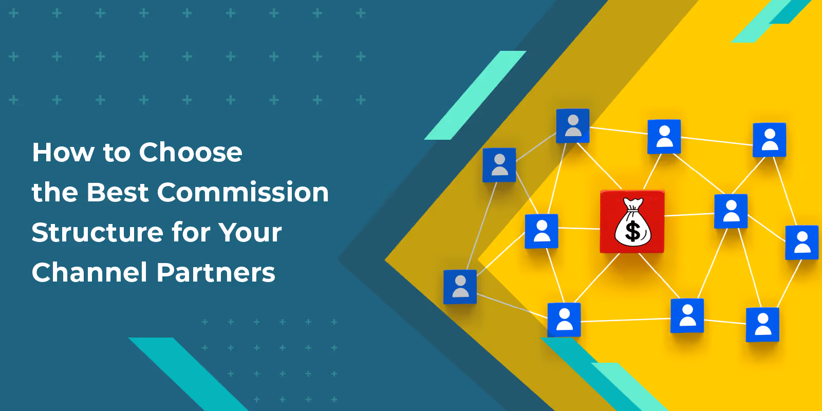 How to Choose the Best Commission Structure for Your Channel Partners