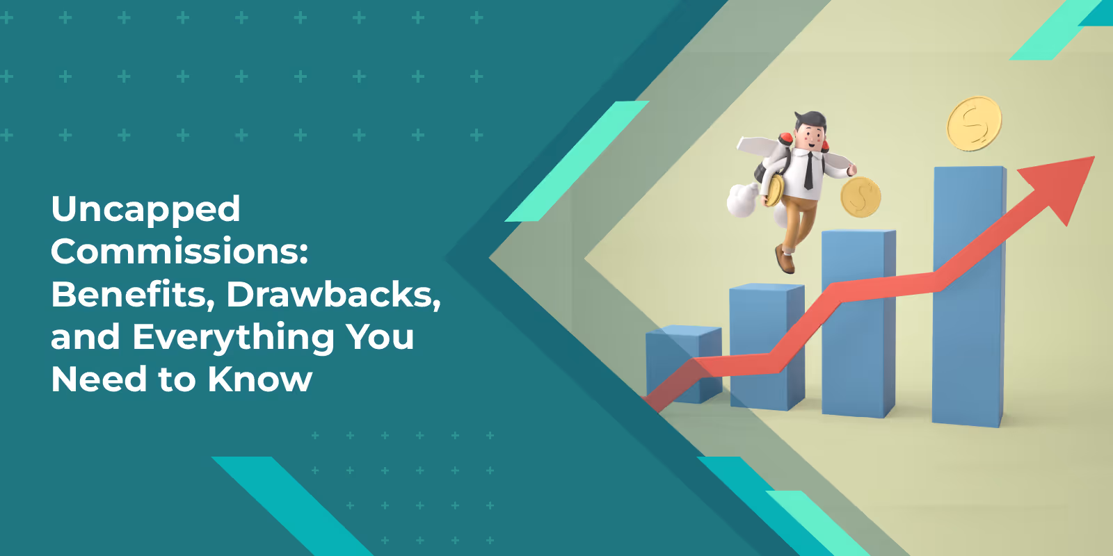 Uncapped Commissions: Benefits, Drawbacks, and Everything You Need to Know