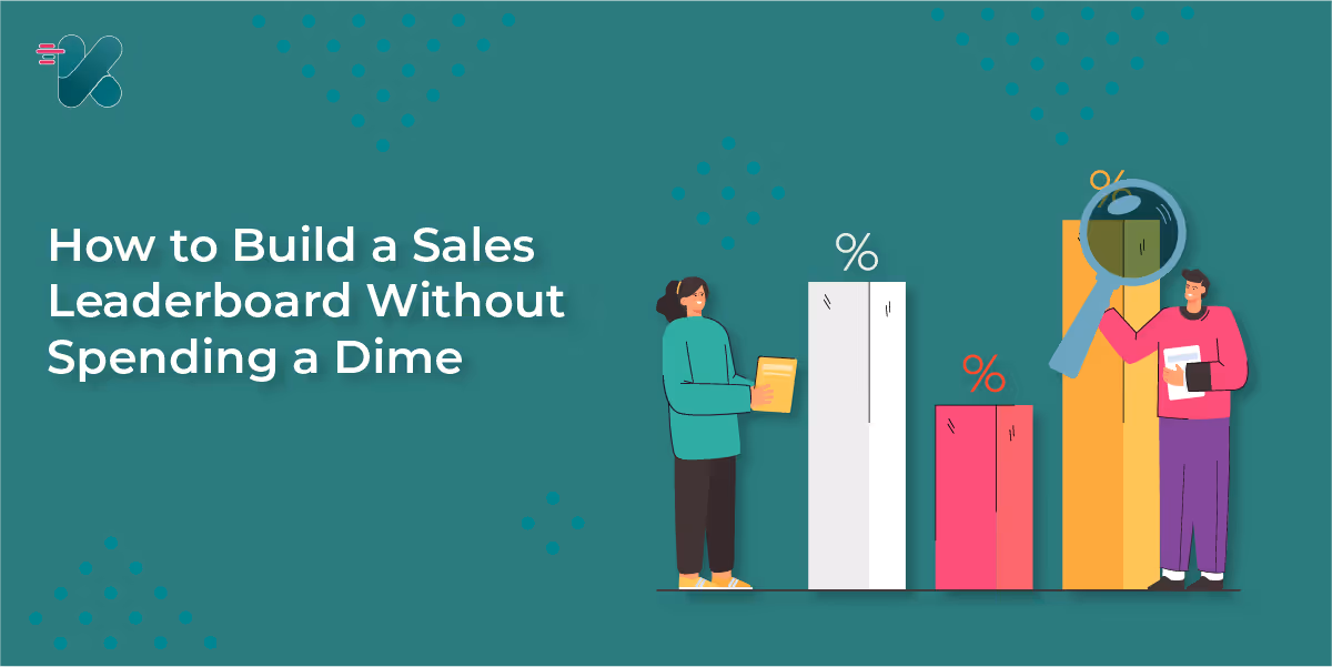 Sales Leaderboard on a Budget: Here's How to Do It For Free!
