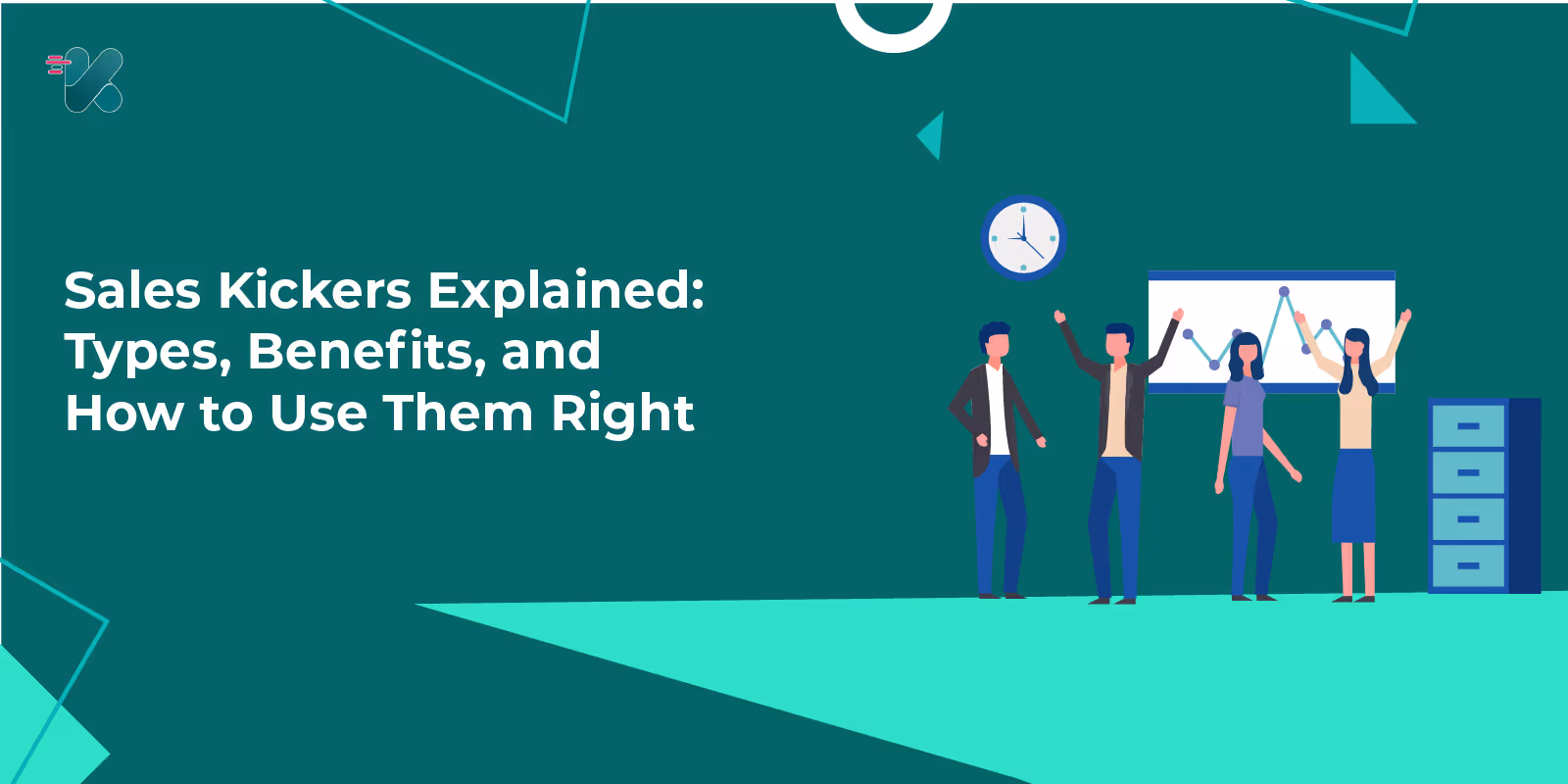 Sales Kickers: What They Are, When to Use Them, and Why They Work