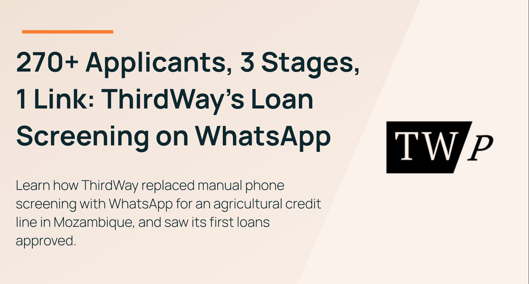 ThirdWay Partners x Yazi case study card: 270+ Applicants, 3 Stages, 1 Link, ThirdWay's Loan Screening on WhatsApp