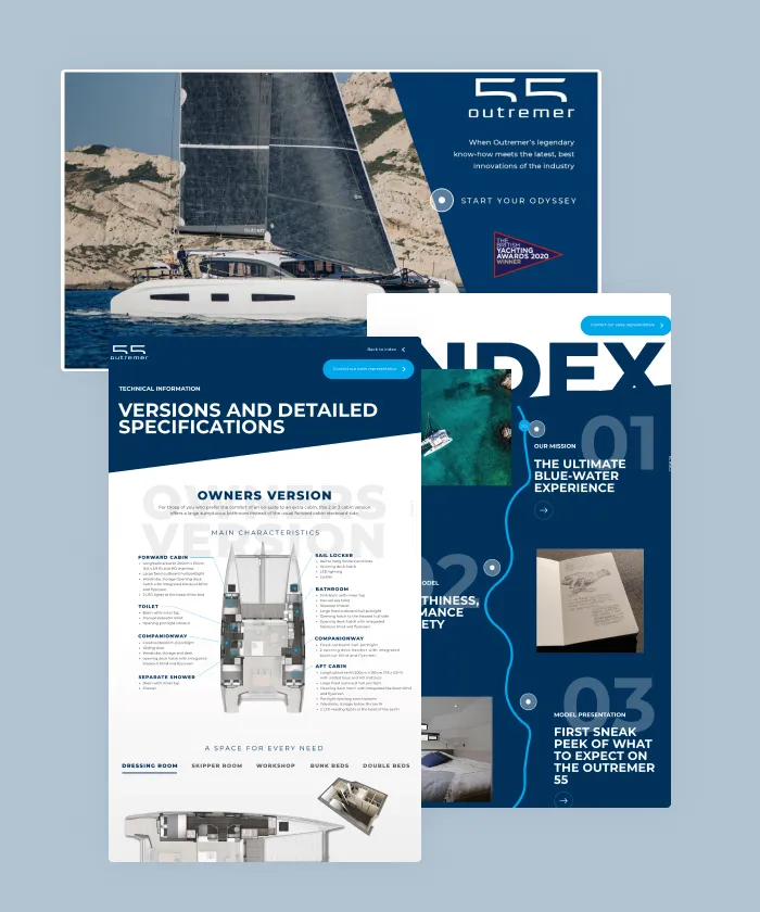This interactive brochure takes the audience on a visual journey through the new Outremer 55 catamaran. A unique combination of videos, pop-ups and animations bring this publication to life.