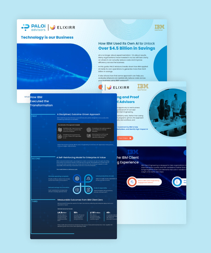 In this guide, PALOi Advisors breaks down how IBM applied AI inside its own operations to generate more than $4.5 billion in savings.