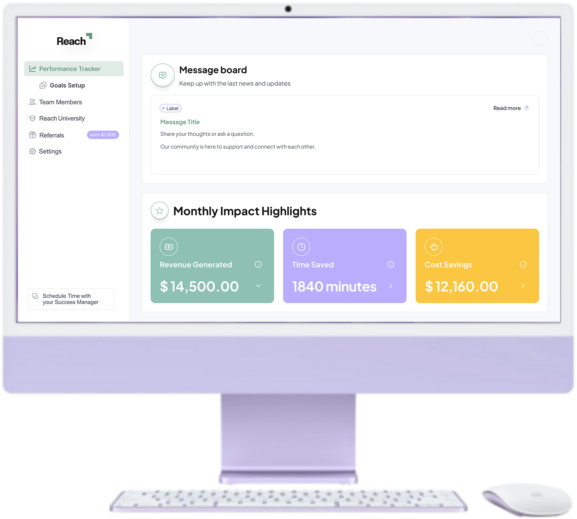 Computer screen displaying Reach dashboard with message board and monthly impact highlights for revenue, time saved, and cost savings.