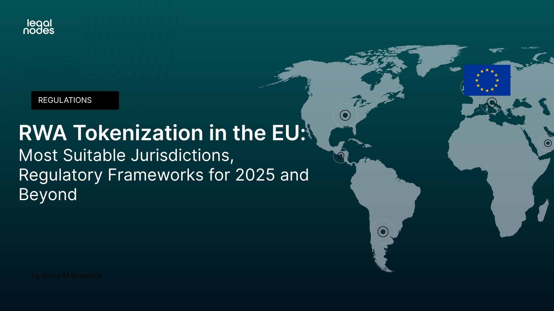 RWA Tokenization in the EU: Most Suitable Jurisdictions and Regulatory  Frameworks for 2025 and Beyond