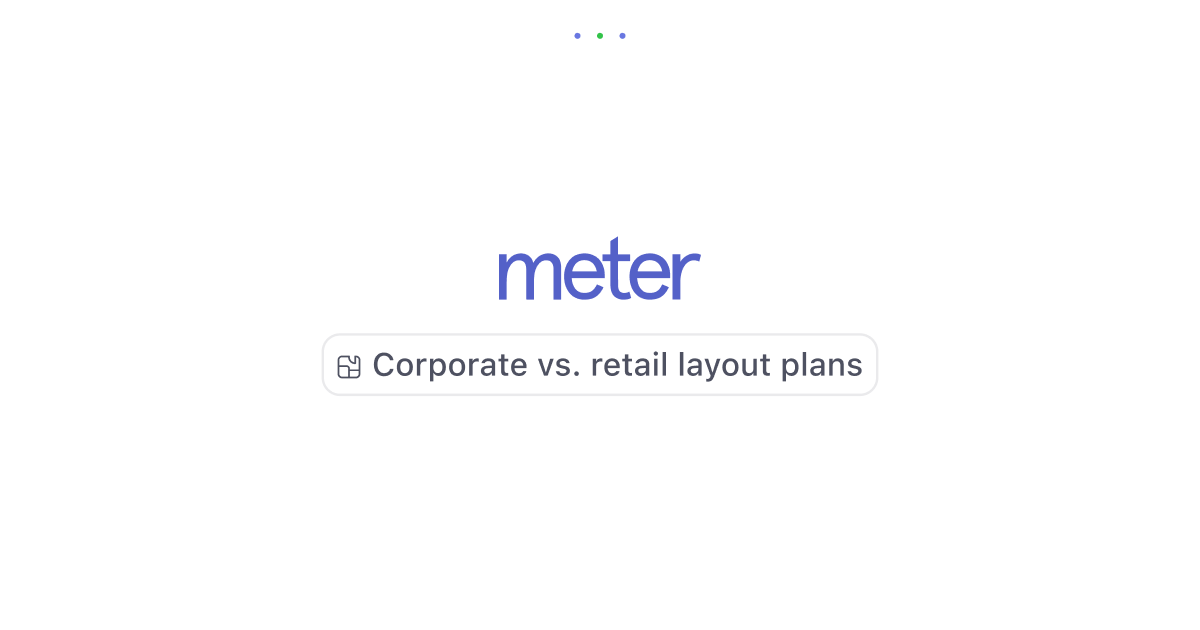 Network design examples: Corporate vs. retail layout plans