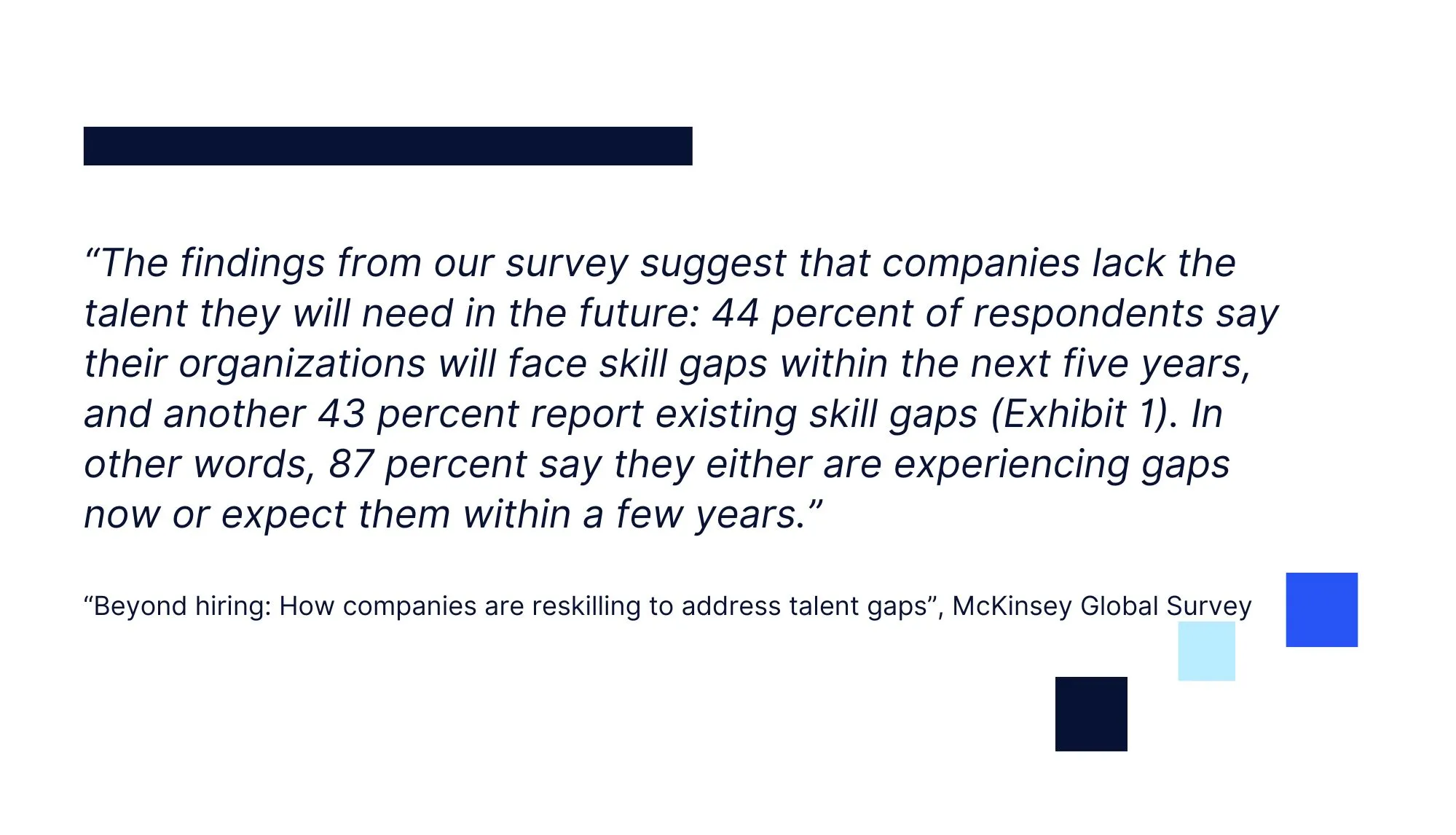 Statistics from McKinseyGlobal Survey