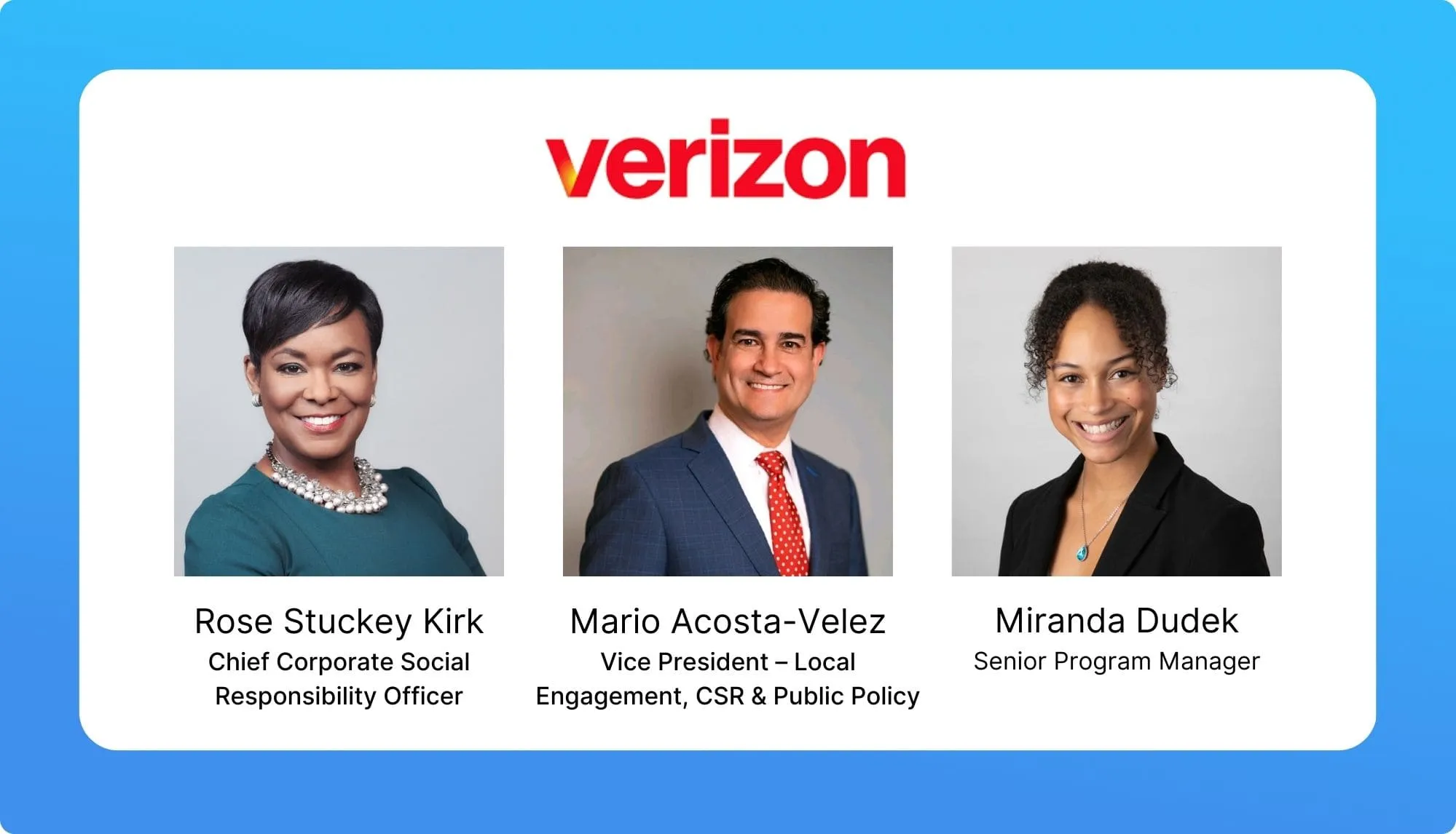 Rose Stuckey Kirk, Mario Acosta-Velez & Miranda Dudek – Verizon