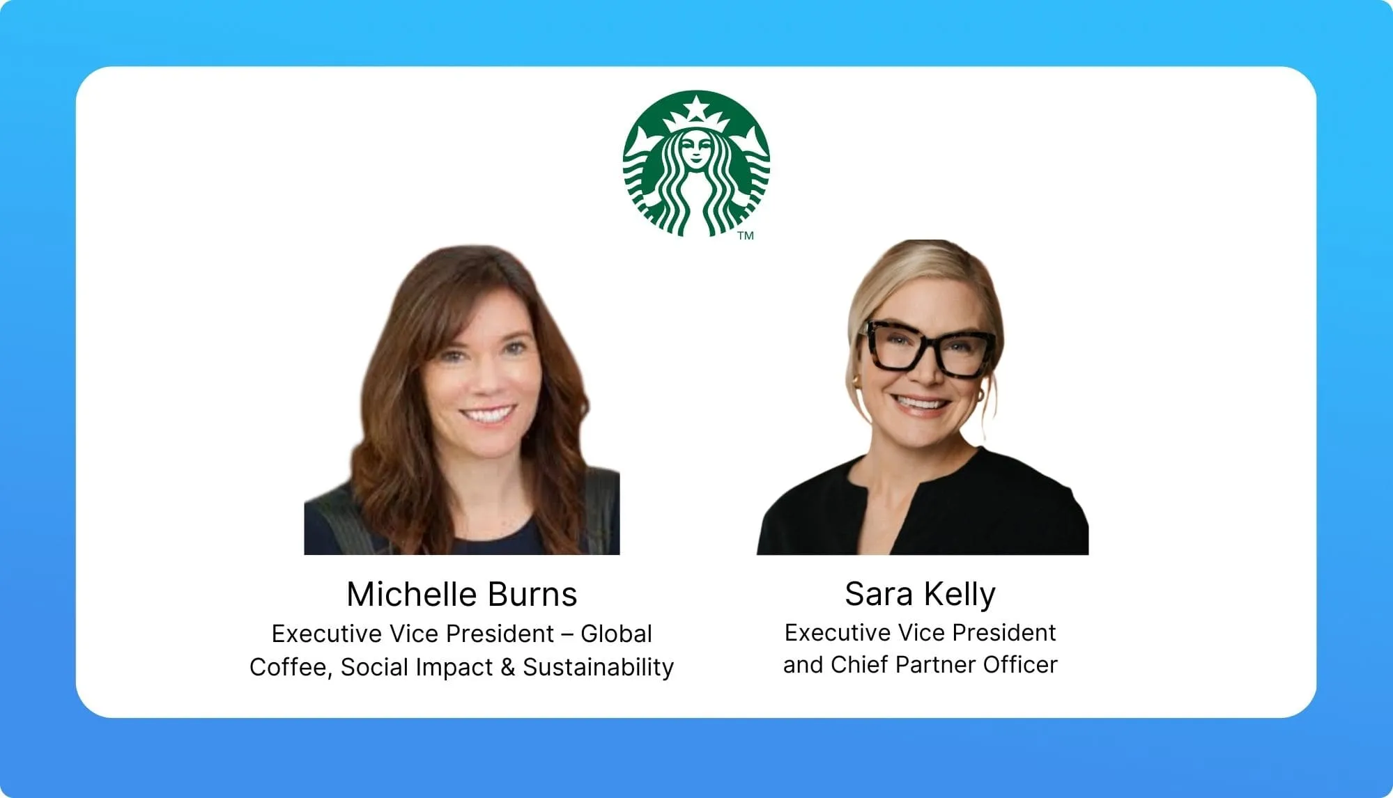 Michelle Burns & Sara Kelly – Starbucks