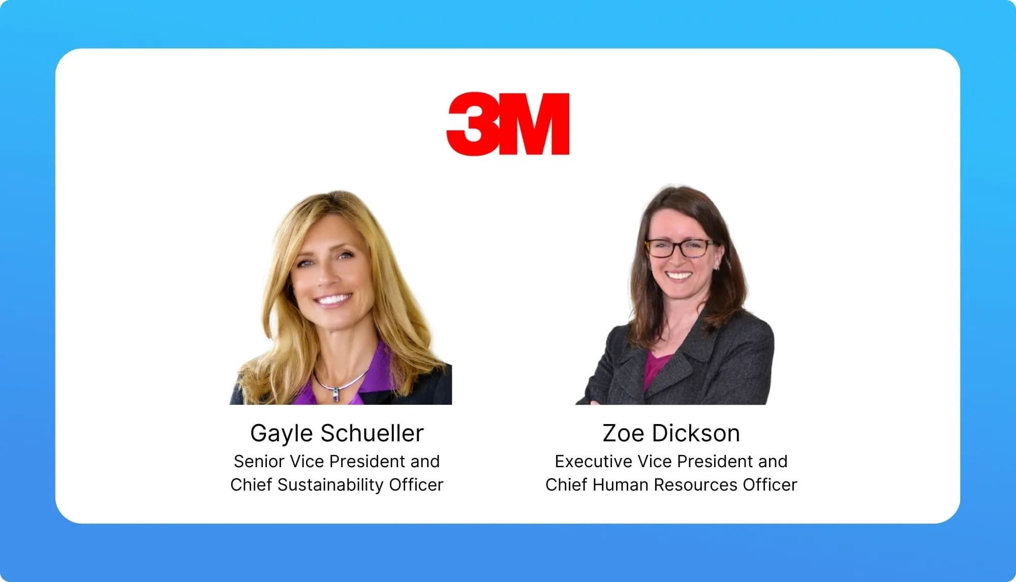 Gayle Schueller & Zoe Dickson – 3M