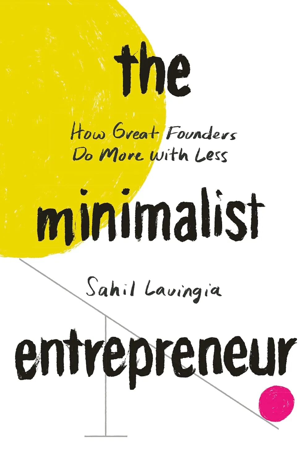 4. The Minimalist Entrepreneur