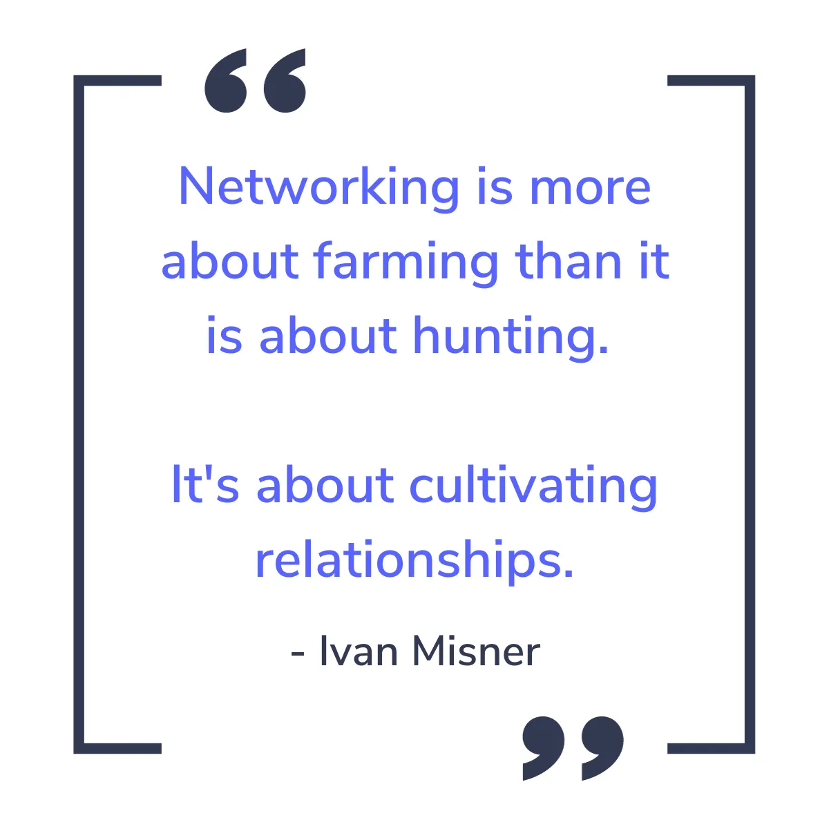 Do Proper Networking