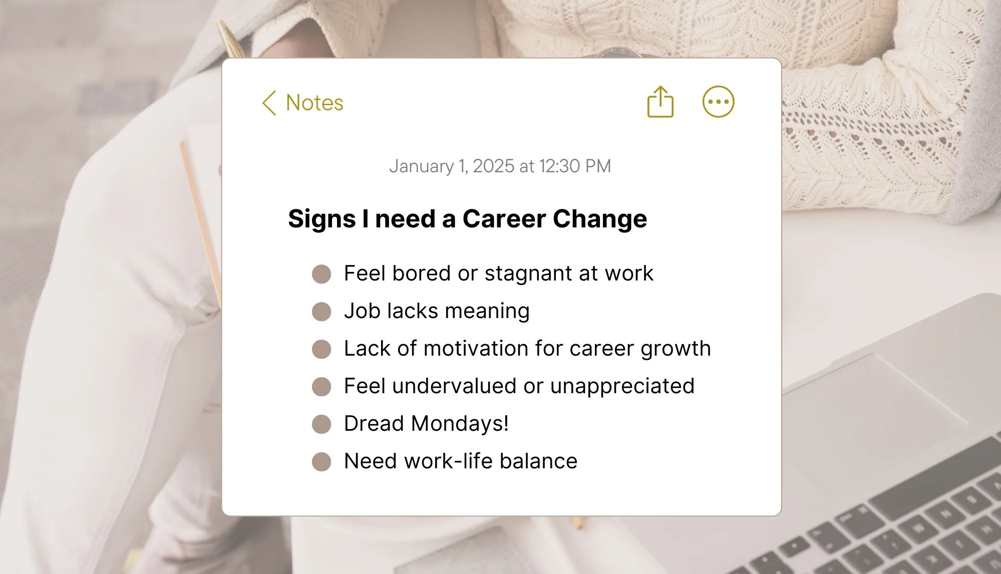 A note titled "Signs I need a Career Change" lists feelings of boredom, lack of growth, among other signs.