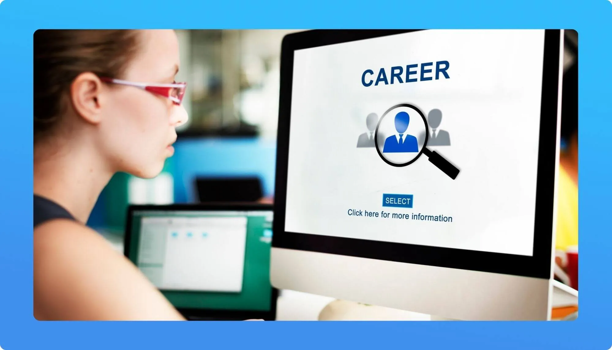 A person sitting at a computer, viewing a "Career" webpage with a magnifying glass icon and a "Select" button displayed.