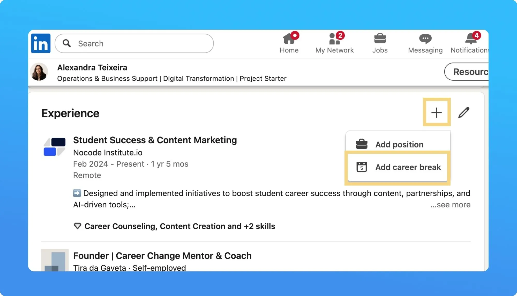 LinkedIn profile screenshot showcasing a work experience section detailing roles and options to add positions or a career break.