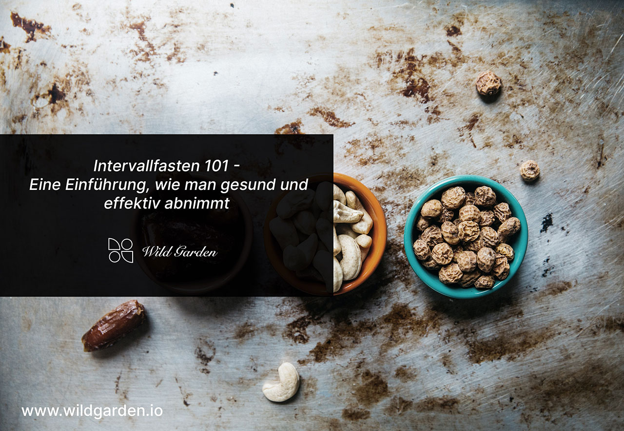 Intervallfasten 101 - Eine Einführung, wie man gesund und effektiv abnimmt