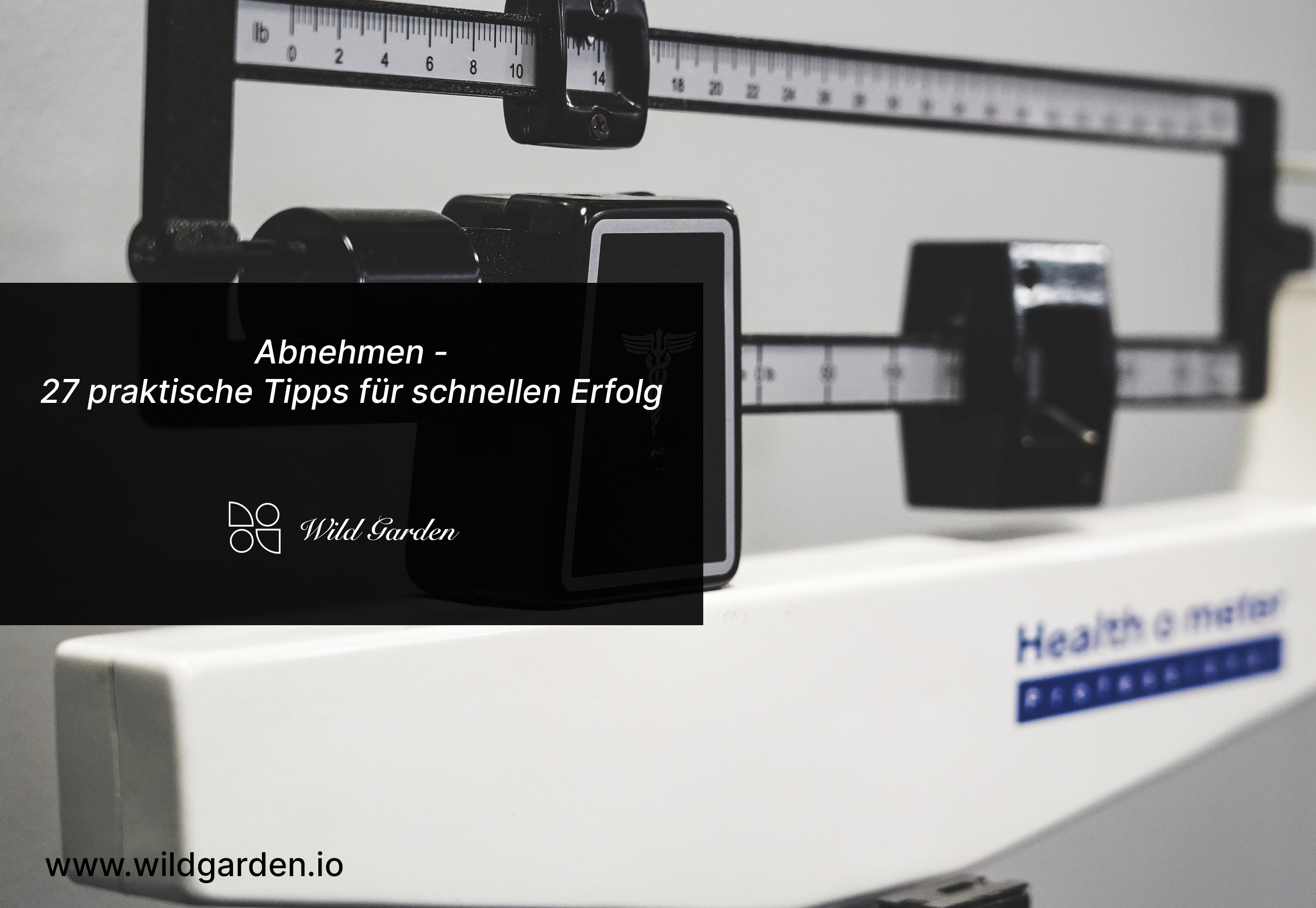 Abnehmen - 27 praktische Tipps für schnellen Erfolg