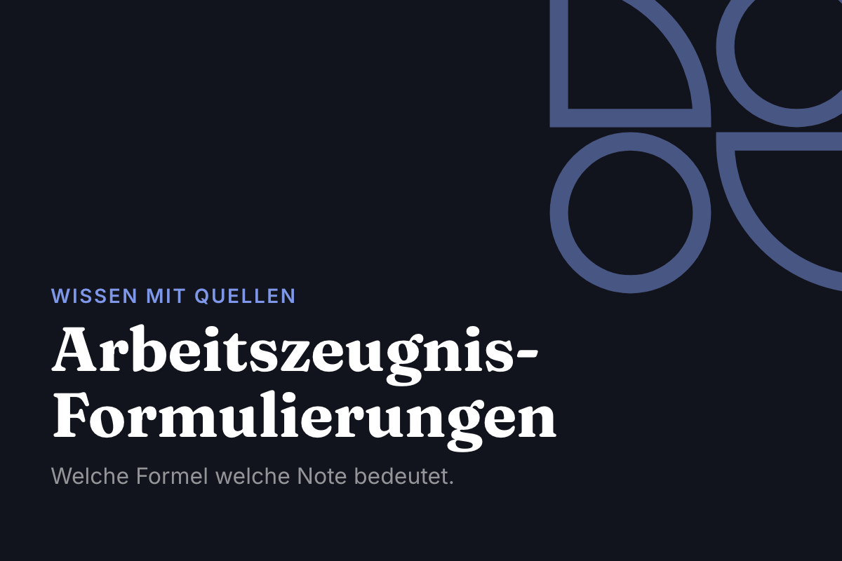 Arbeitszeugnis-Formulierungen und ihre Noten: Artikel mit Quellen und Notentabelle