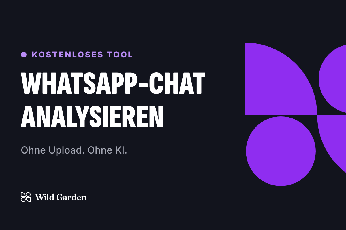 WhatsApp-Chat analysieren: wer zuerst schreibt, Antwortzeiten und Wir-Sprache, im Browser berechnet