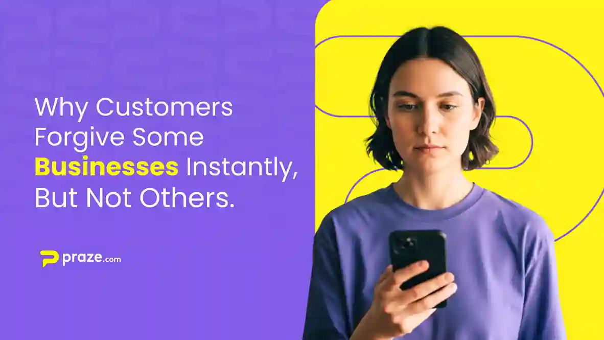 Why Customers Forgive Some Businesses Instantly, But Not Others
