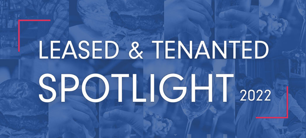Leased & Tenanted Spotlight 2022