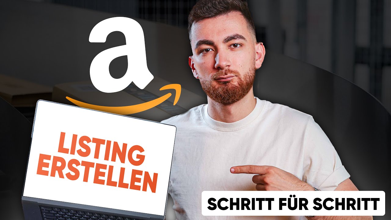 Schritt-für-Schritt-Anleitung: Produkt im Amazon Seller Central anlegen – So gelingt dein Listing von Anfang an