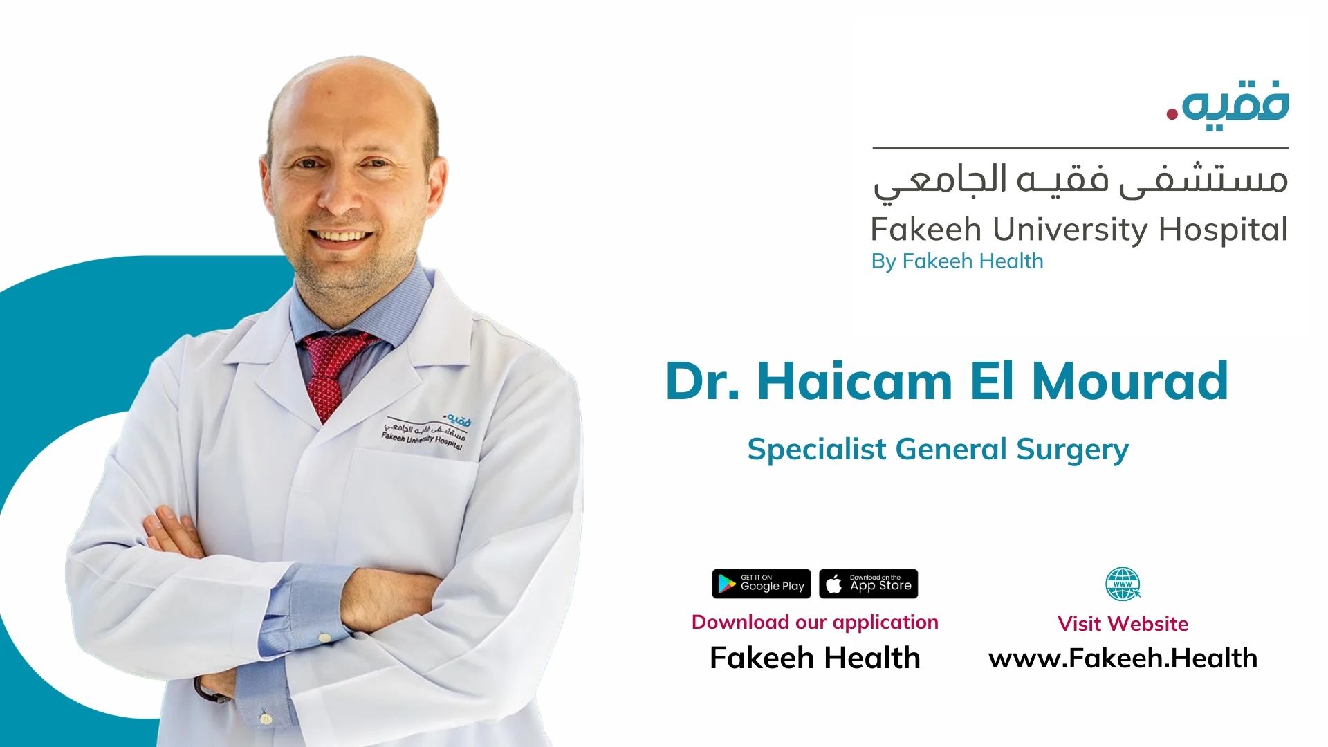 Dr. Haicam El Mourad, Specialist in General Surgery at Fakeeh University Hospital