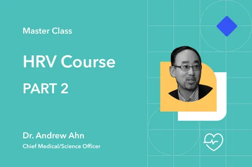 Dr. Andrew Ahn's HRV Course Part 2