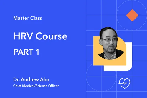 Dr. Andrew Ahn's HRV Course Part 1