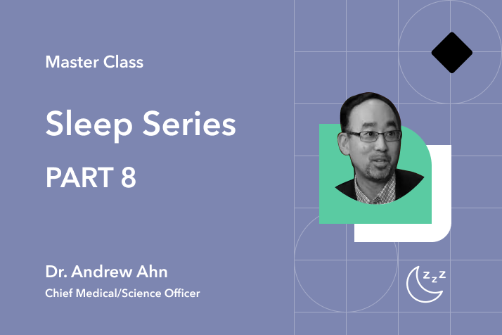 Sleep Series Part 8: Circadian Physiology