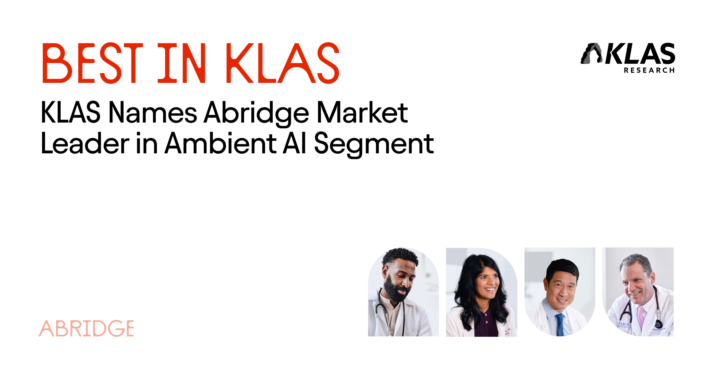 Abridge wins Best in KLAS for the Ambient AI segment