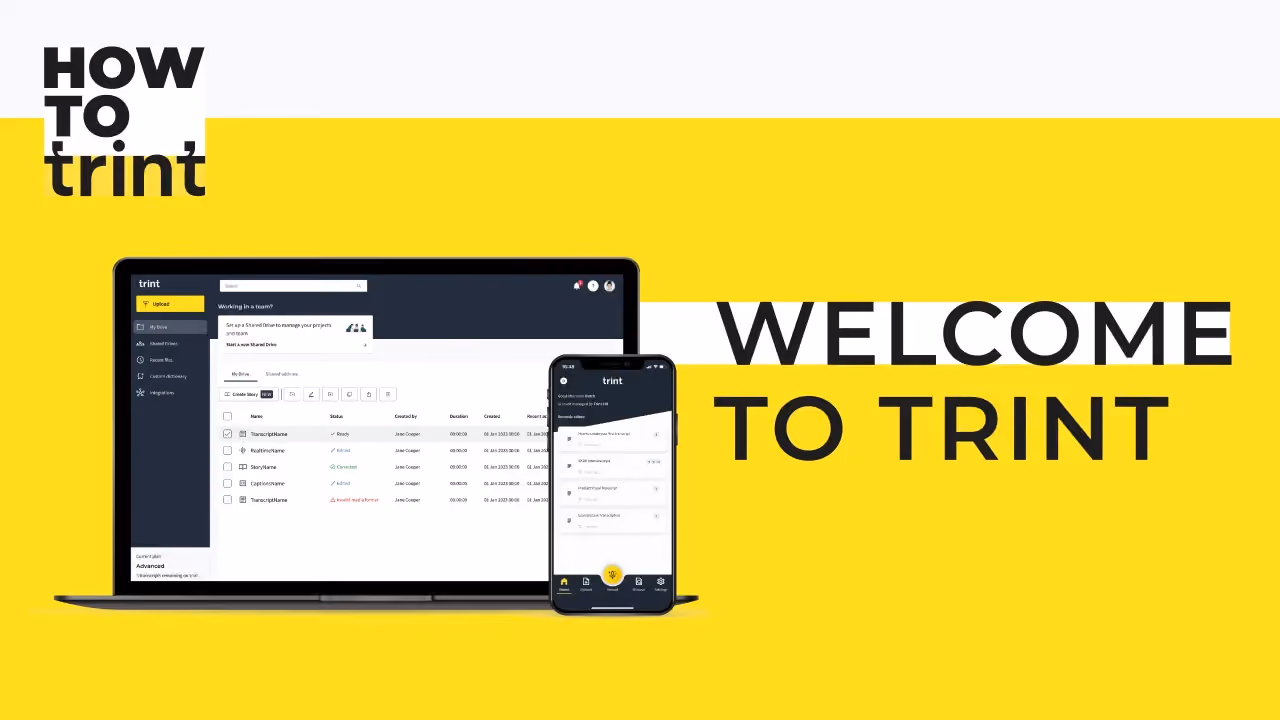 Take a tour across our web and mobile platforms to learn how easy it is to speed up and simplify your content creation with Trint.