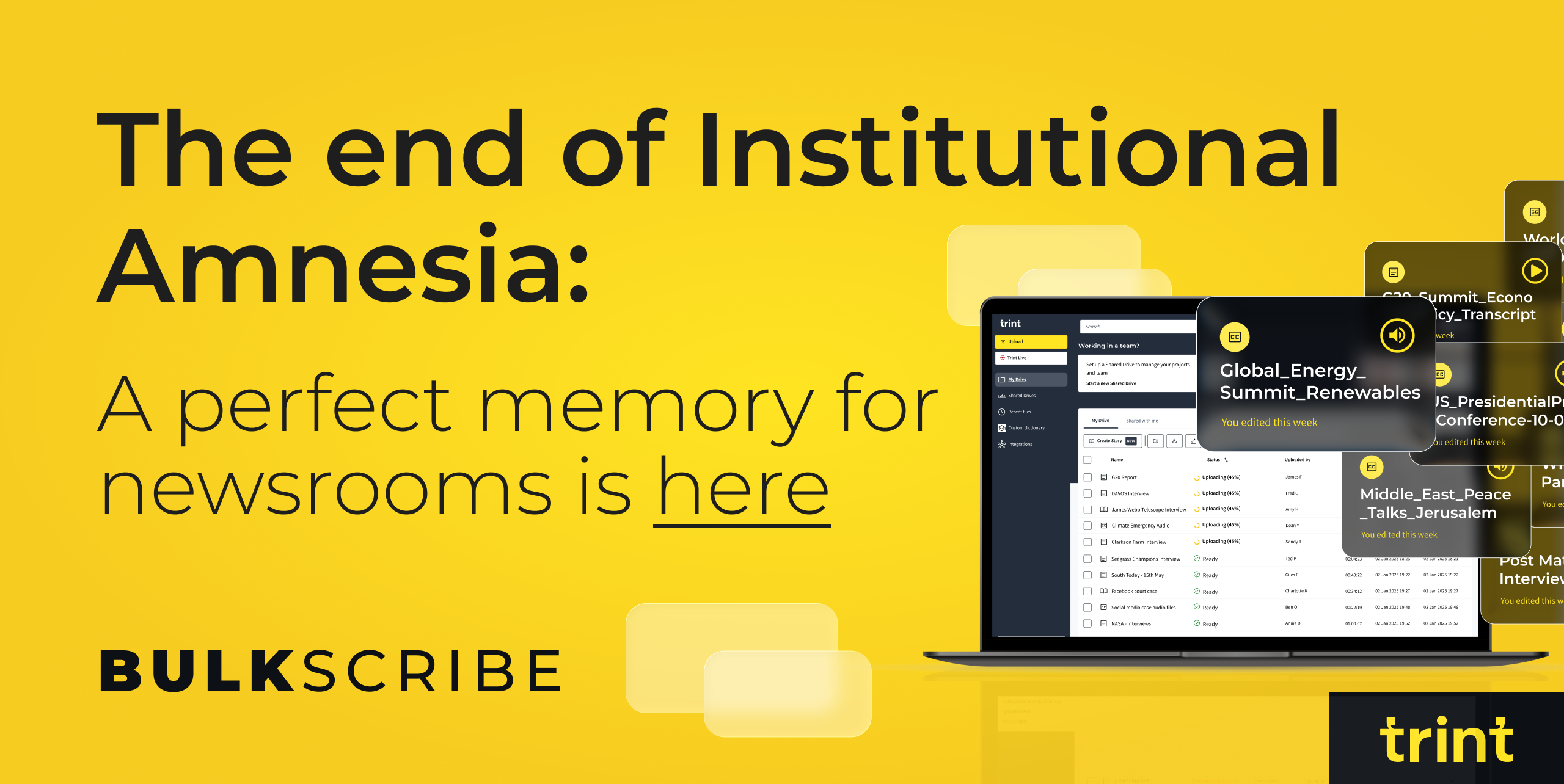 Learn how Trint's BulkScribe API transforms decades of unsearchable news archives (audio/video) into a fully searchable, 'perfect memory' knowledge hub. Faster researching, repurpose content, and cut costs.