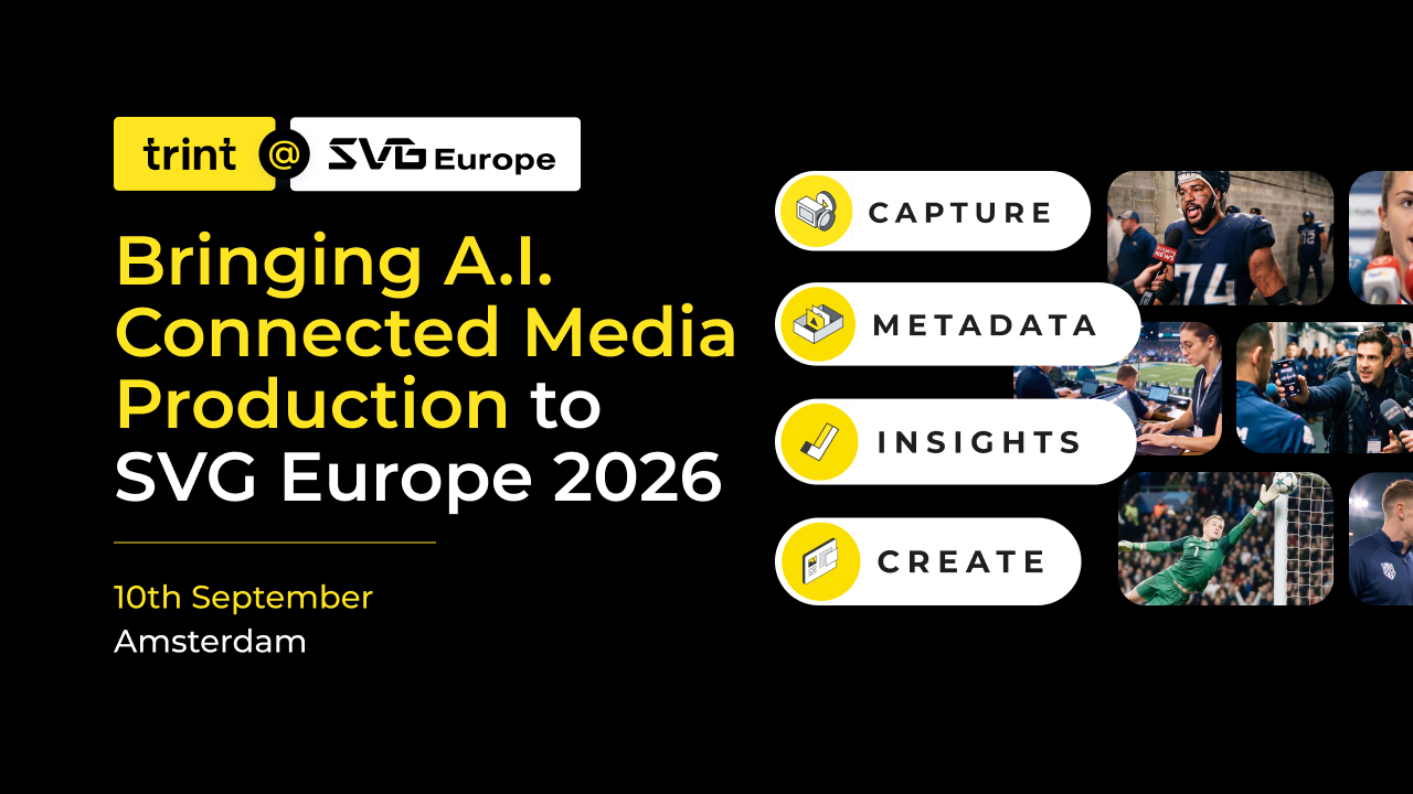 For the first time ever, we’re heading to this year’s SVG Europe Summit, to showcase how Trint accelerates every stage of the sports media workflow. From first word captured to first draft of your content, see it live in Amsterdam.