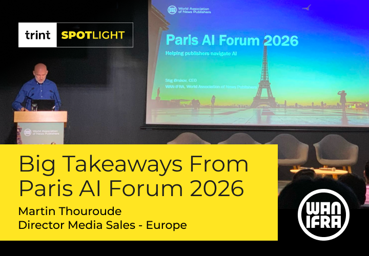 Our Director of Media Sales - Europe, Martin Thoroude, headed to Paris last week for the WAN IFRA AI Forum. He shared his learnings and the biggest takeaways he brought back from the event.